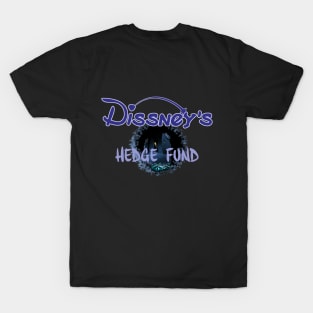 Dissney Hedge fund T-Shirt